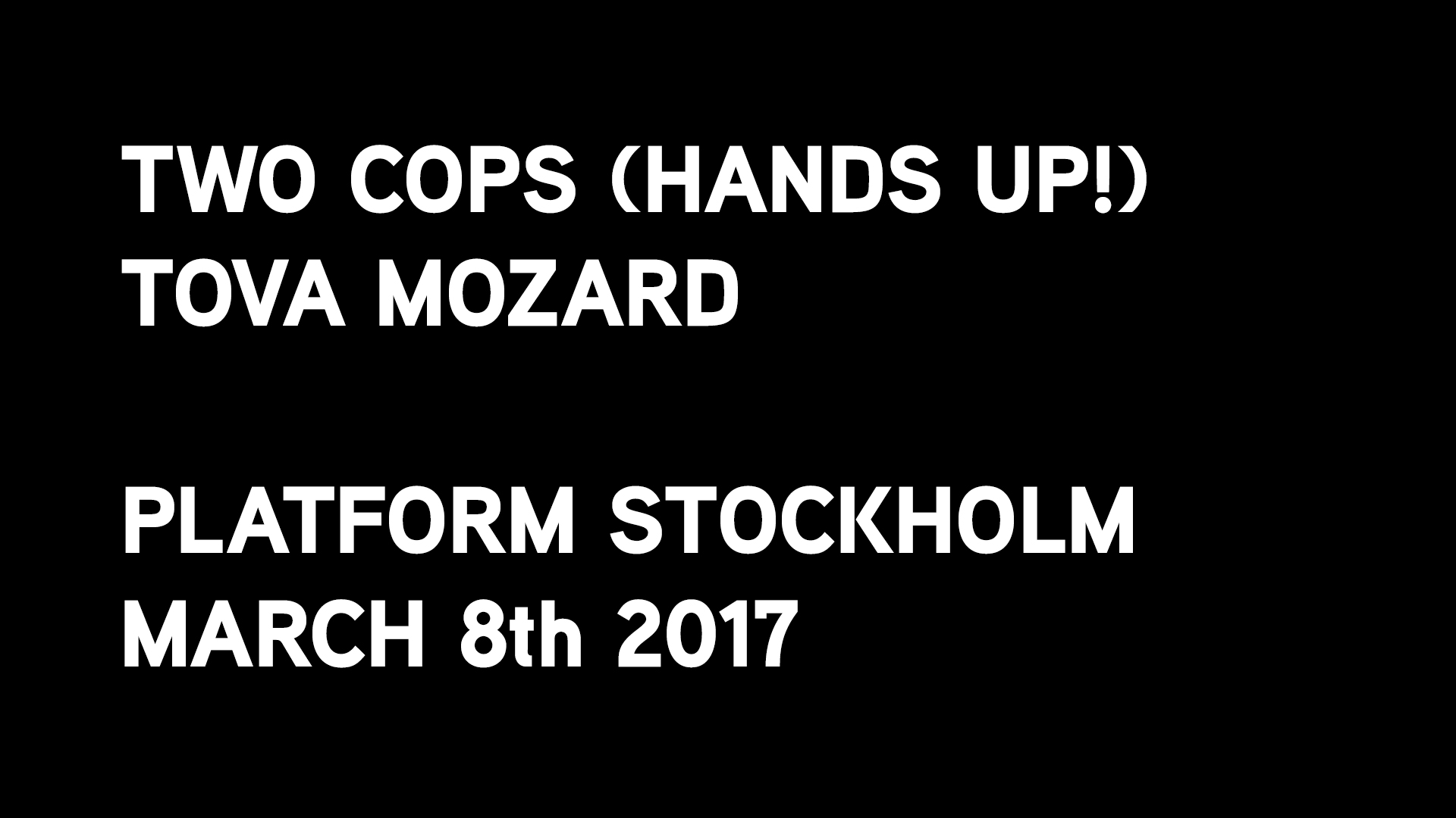 Two Cops (Hands Up!) ★ Tova Mozard
